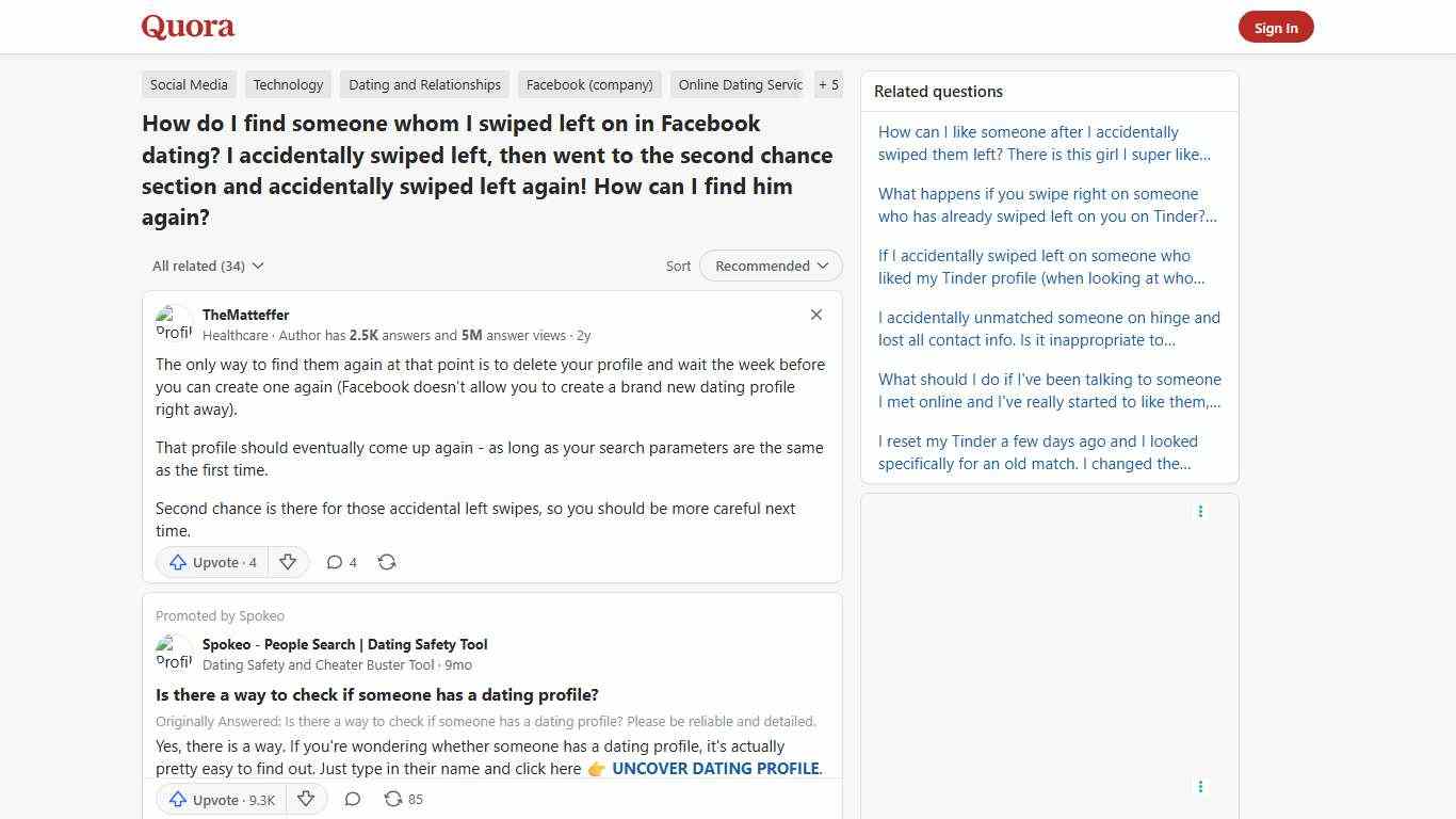 How to find someone whom I swiped left on in Facebook dating? I accidentally swiped left, then went to the second chance section and accidentally swiped left again! How can I find him again - Quora
